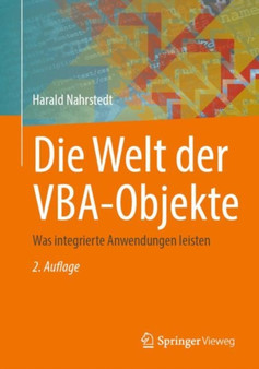 Die Welt der VBA-Objekte : Was integrierte Anwendungen leisten by Harald Nahrstedt - Paperback