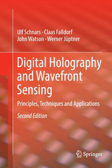 Digital Holography and Wavefront Sensing : Principles, Techniques and Applications by Ulf Schnars - Paperback