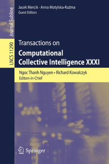 Transactions on Computational Collective Intelligence XXXI : 11290 by Ngoc Thanh Nguyen - Paperback