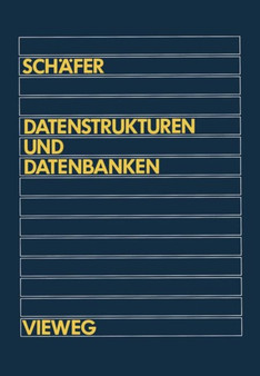 Datenstrukturen und Datenbanken by Georg Schafer - Paperback