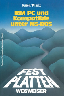 Festplatten-Wegweiser : fur IBM PC und Kompatible unter MS-DOS by Ekkehard Kaier - Paperback