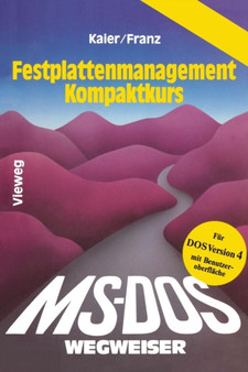 MS-DOS-Wegweiser Festplatten-Management Kompaktkurs by Ekkehard Kaier - Paperback