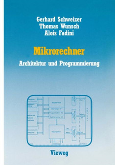 Mikrorechner : Architektur und Programmierung by Gerhard Schweizer - Paperback