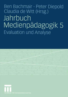 Jahrbuch Medien-Padagogik : Evaluation und Analyse by Ben Bachmair - Paperback