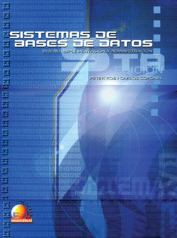 Sistemas de Bases de Datos : Diseno, Implementacion y Administracion by Peter Rob - Paperback