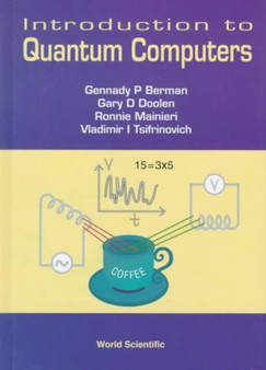 Introduction To Quantum Computers by Gennady P Berman - Hardback
