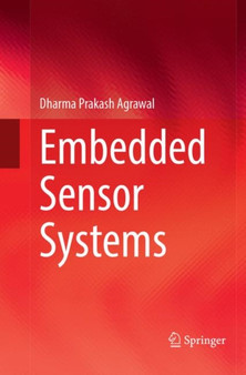 Embedded Sensor Systems by Dharma Prakash Agrawal - Paperback