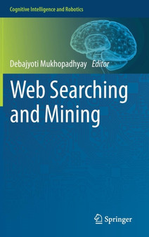 Web Searching and Mining by Debajyoti Mukhopadhyay - Hardback