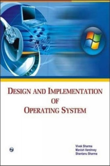 Design and Implementation of Operating System by V. Sharma - Paperback