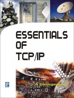 Essentials of TCP/IP by G. Shanmugarathinam - Paperback