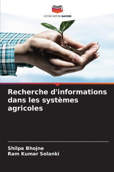 Recherche d'informations dans les systemes agricoles by Shilpa Bhojne - Paperback