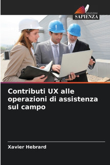 Contributi UX alle operazioni di assistenza sul campo by Xavier Hebrard - Paperback