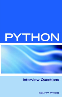 Python Interview Questions, Answers, and Explanations : Python Programming Certification Review by Itcookbook - Paperback