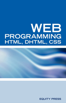 Web Programming Interview Questions with HTML, DHTML, and CSS : HTML, DHTML, CSS Interview and Certification Review by Terry Sanchez-Clark - Paperback