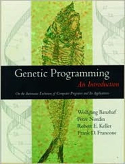 Genetic Programming : An Introduction by Wolfgang Banzhaf - Hardback