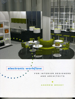Electronic Workflow for Interior Designers & Architects by Andrew Brody - Paperback