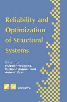 Reliability and Optimization of Structural Systems : Proceedings of the sixth IFIP WG7.5 working conference on reliability and optimization of structural systems 1994 by Rackwitz Rudiger Rackwitz - Paperback