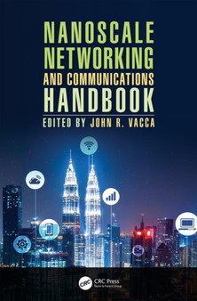 Nanoscale Networking and Communications Handbook by John R. Vacca - Hardback