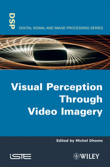 Visual Perception Through Video Imagery by Michel Dhome - Hardback