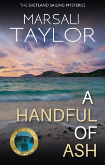 A Handful of Ash : The Shetland Sailing Mysteries