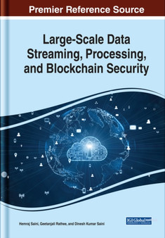 Large-Scale Data Streaming, Processing, and Blockchain Security by Hemraj Saini - Hardback