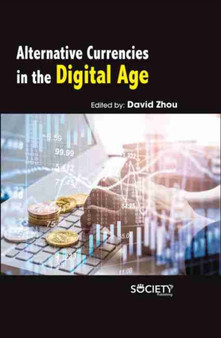 Alternative Currencies in the Digital Age by Qing Zhou - Hardback