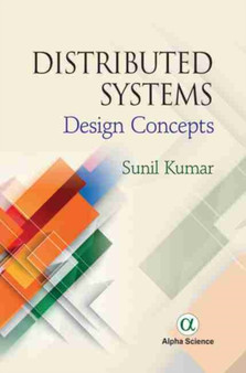 Distributed Systems : Design Concepts by Sunil Kumar - Hardback