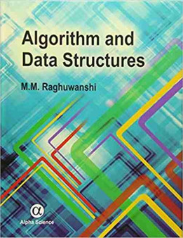 Algorithm and Data Structures by M.M. Raghuwanshi - Hardback