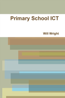 Primary School ICT by Will Wright - Paperback