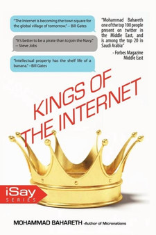 Kings of the internet : What you Don't Know about them ? by Mohammad Bahareth - Paperback