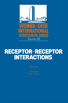Receptor-Receptor Interactions : A New Intramembrane Integrative Mechanism by Kjell Fuxe - Paperback