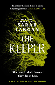 The Keeper : A devastating small-town horror by Sarah Langan - Paperback