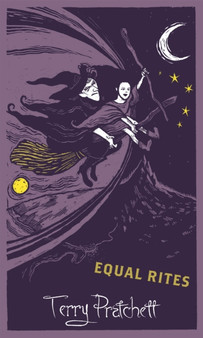 Equal Rites : Discworld: The Witches Collection by Terry Pratchett - Hardback