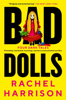 Bad Dolls by Rachel Harrison - Hardback
