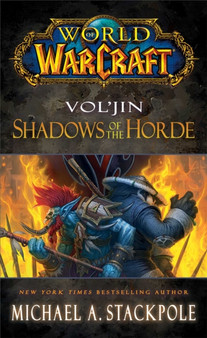 World of Warcraft: Vol'jin: Shadows of the Horde by Michael A. Stackpole - Paperback