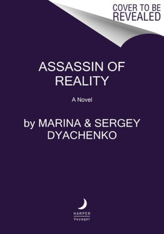 Assassin of Reality : A Novel by Marina & Sergey Dyachenko - Hardback