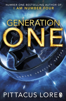 Generation One : Lorien Legacies Reborn by Pittacus Lore - Paperback