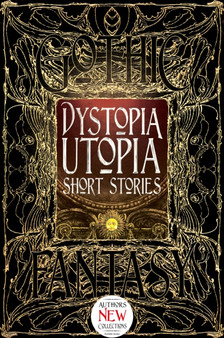 Dystopia Utopia Short Stories by Dave Golder - Hardback