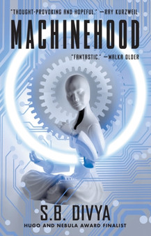 Machinehood by S.B. Divya - Paperback