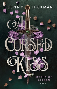 A Cursed Kiss : 1 by Jenny Hickman - Paperback
