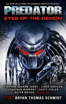 Predator: Eyes of the Demon by Bryan Thomas Schmidt - Paperback