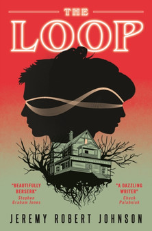 The Loop by Jeremy Robert Johnson - Paperback