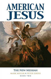 American Jesus Volume 2: The New Messiah by Mark Millar - Paperback