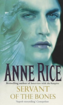 Servant Of The Bones by Anne Rice - Paperback