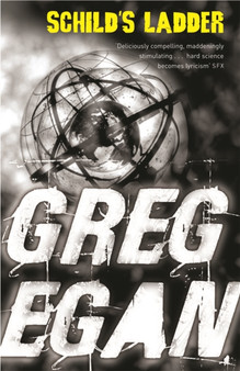 Schild's Ladder by Greg Egan - Paperback