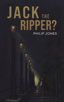 Jack the Ripper? by Philip Jones - Paperback