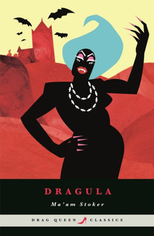 Dragula by Ma'am Stoker - Hardback