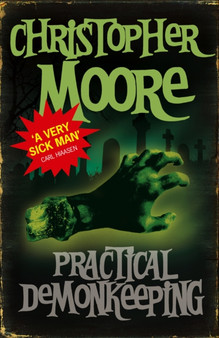 Practical Demonkeeping : Book 1: Pine Cove Series by Christopher Moore - Paperback