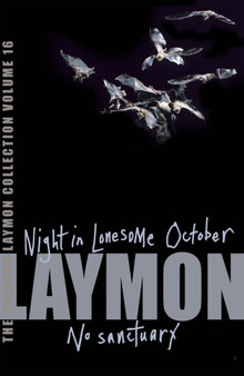 The Richard Laymon Collection Volume 16: Night in the Lonesome October & No Sanctuary by Richard Laymon - Paperback