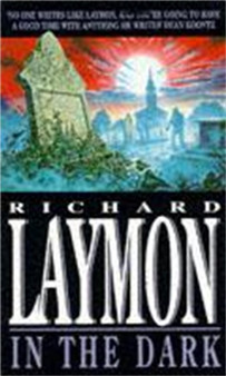 In the Dark : A treasure hunt turns deadly by Richard Laymon - Paperback